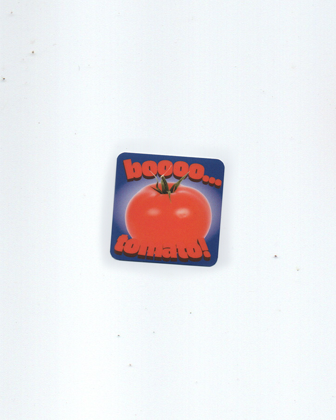 BOO TOMATO!