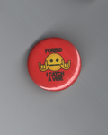 FORBID I CATCH A VIBE Button Pin